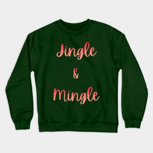 Christmas Time Jingle & Mingle Crewneck Sweatshirt